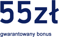 55zł gwarantowany bonus. Oferta Limitowana!